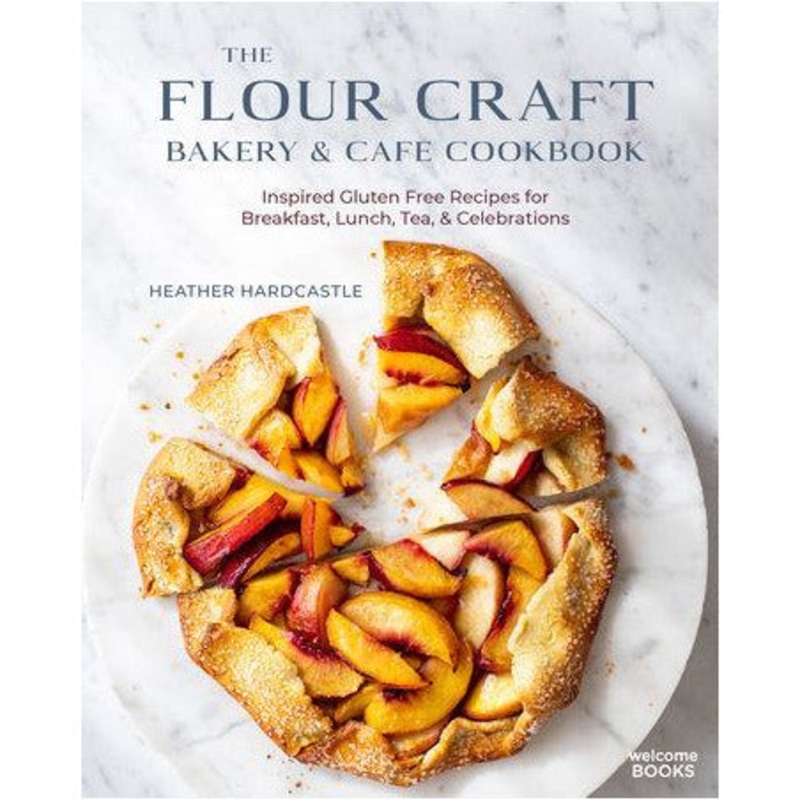 The Flour Craft Bakery and Cafe Cookbook