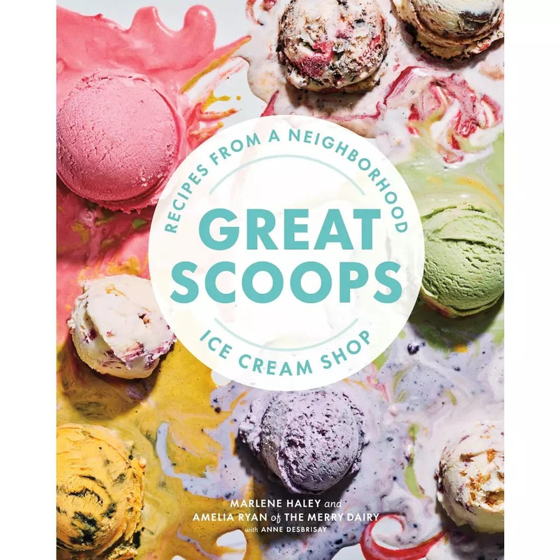 Great Scoops: Recipes from a Neighbourhood Ice Cream Shop