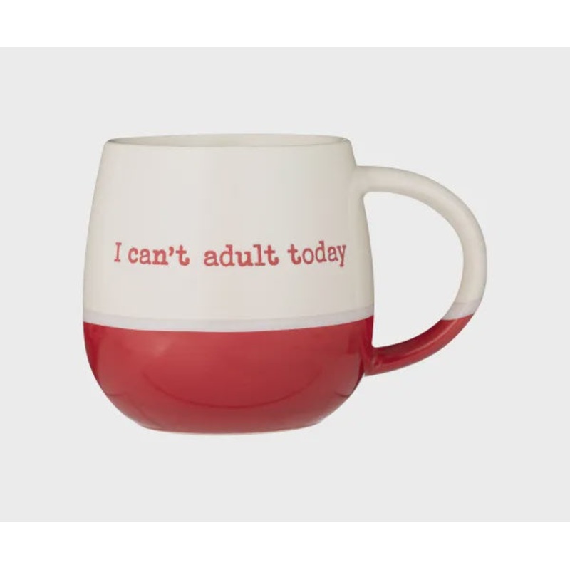 I Can't Adult Today Mug