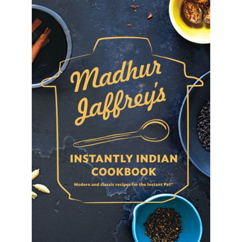 Madhur Jaffreys Instantly Indian Cookbook