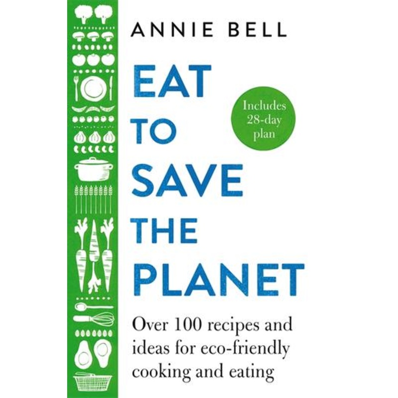 Eat To Save The Planet