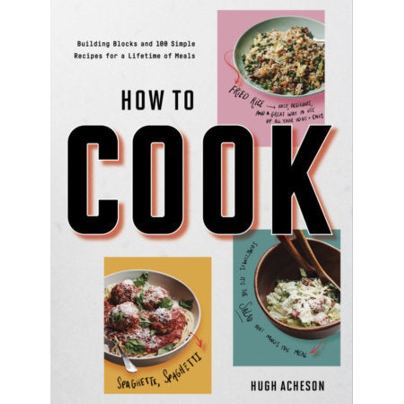 How to Cook by Hugh Acheson