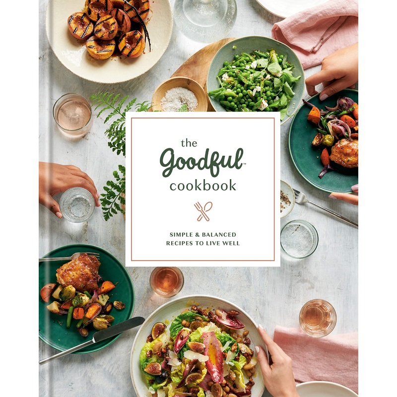 The Goodful Cookbook