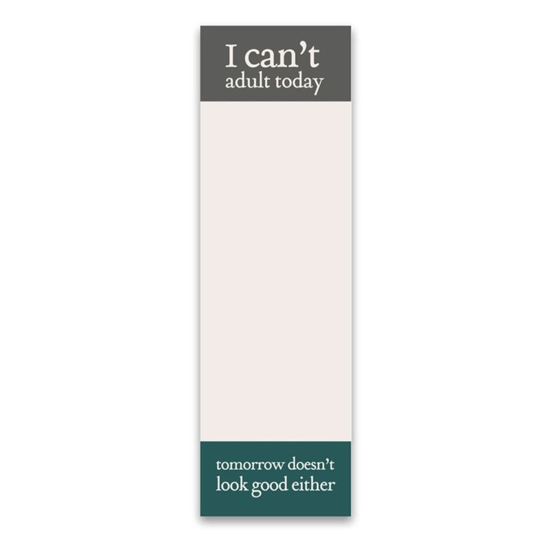 Note Pad I Can't Adult Today