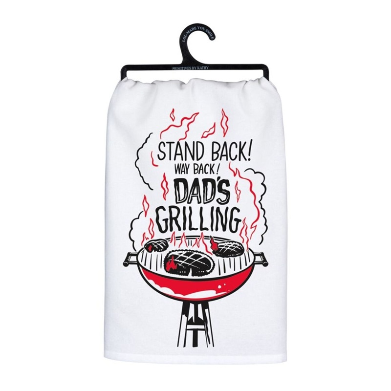 Stand Back Dad's Grilling Kitchen Towel