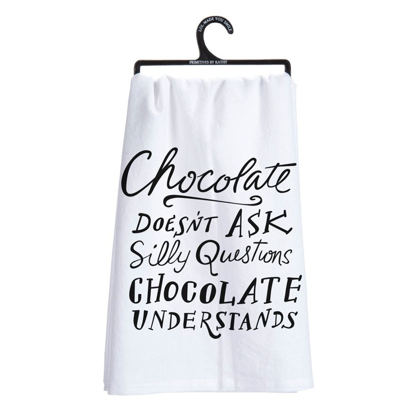 Chocolate Doesn't Ask Questions Kitchen Towel