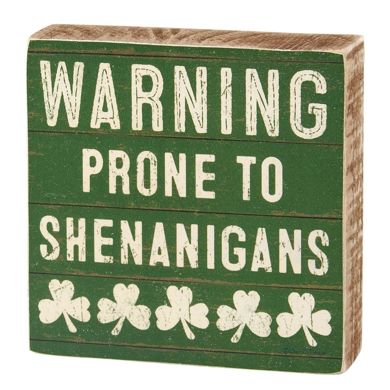 Warning Shenanigans Block Sign